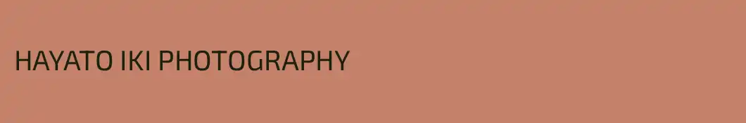 HAYATO IKI PHOTOGRAPHY